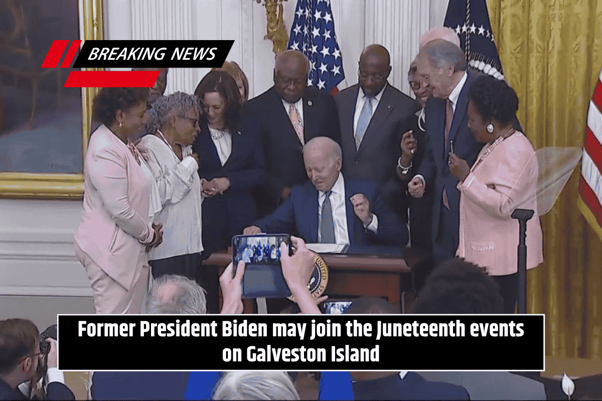 Former President Biden may join the Juneteenth events on Galveston Island