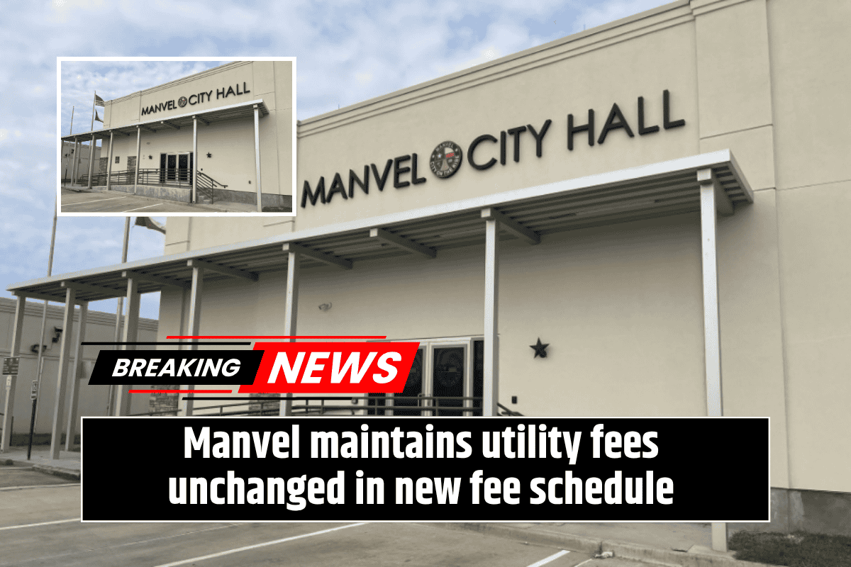 Manvel maintains utility fees unchanged in new fee schedule