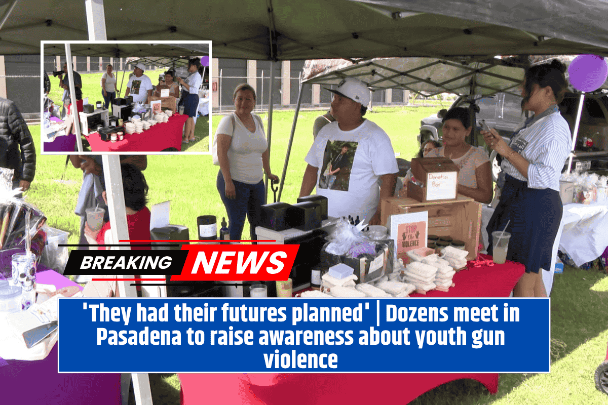 'They had their futures planned' | Dozens meet in Pasadena to raise awareness about youth gun violence