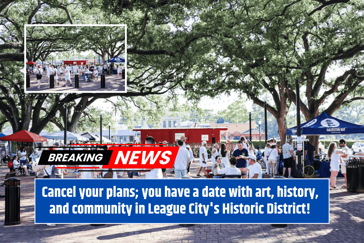 Cancel your plans; you have a date with art, history, and community in League City's Historic District!