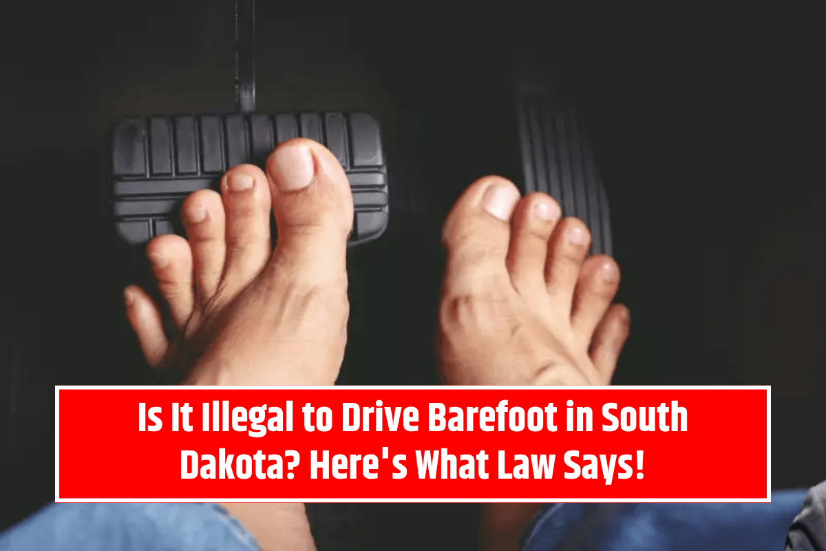 Is It Illegal to Drive Barefoot in South Dakota? Here's What Law Says!