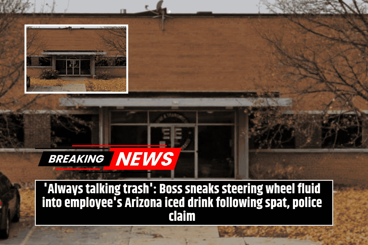 'Always talking trash': Boss sneaks steering wheel fluid into employee's Arizona iced drink following spat, police claim