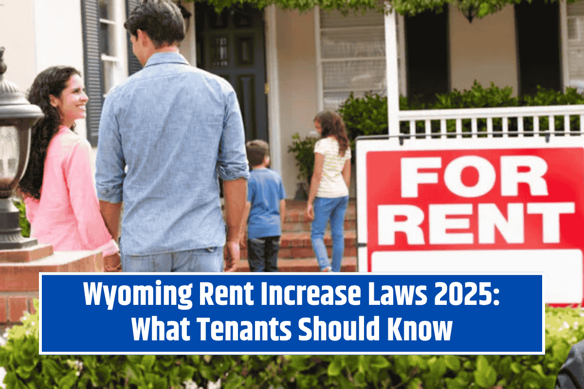 Wyoming Rent Increase Laws 2025: What Tenants Should Know