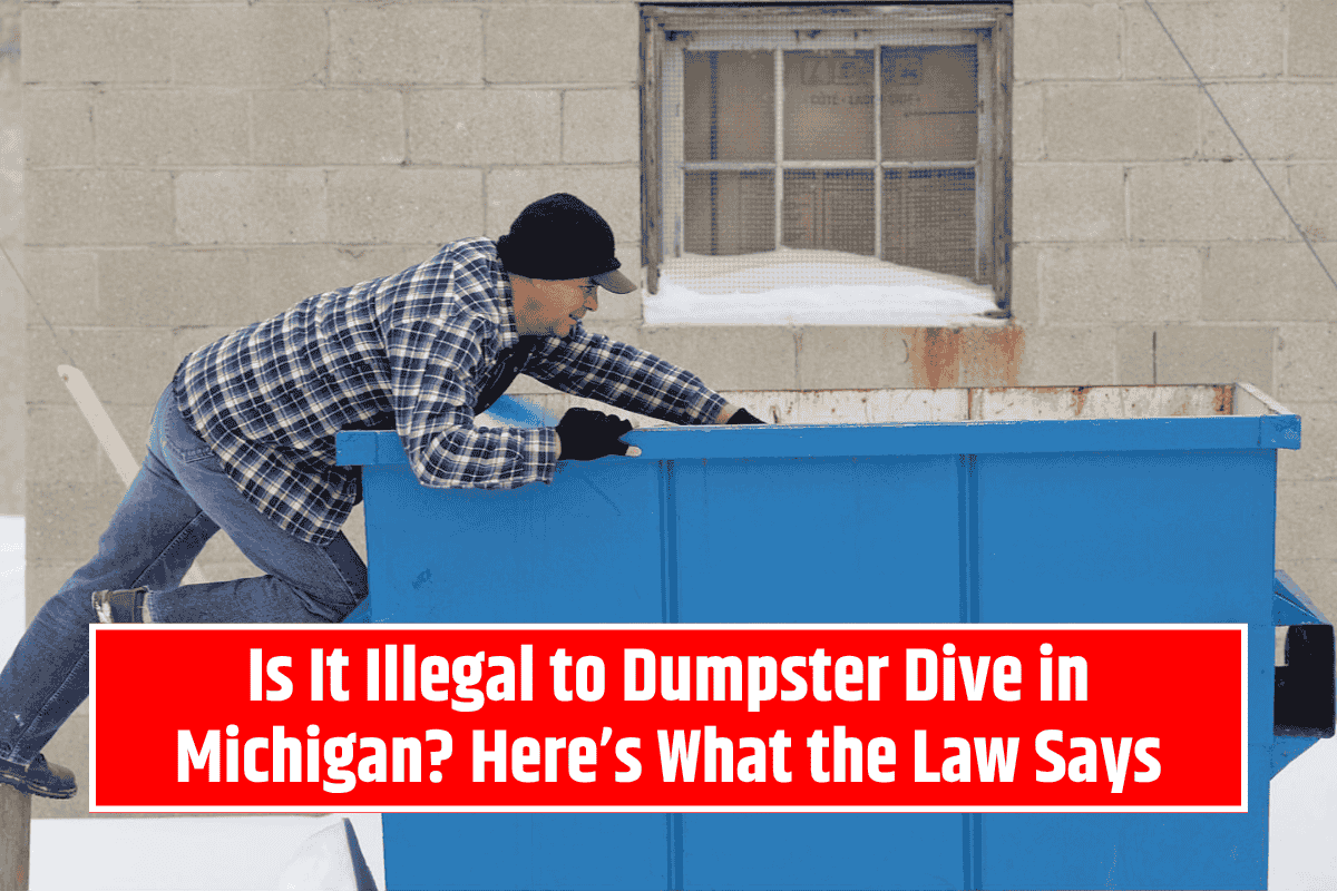 Is It Illegal to Dumpster Dive in Michigan? Here’s What the Law Says