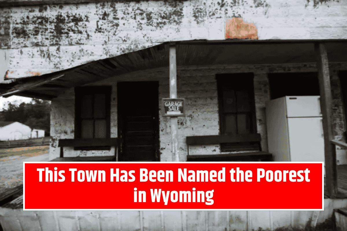 This Town Has Been Named the Poorest in Wyoming