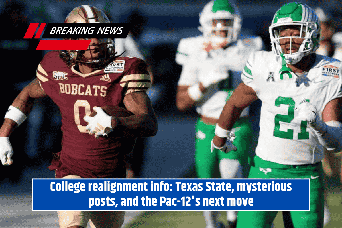 College realignment info: Texas State, mysterious posts, and the Pac-12's next move