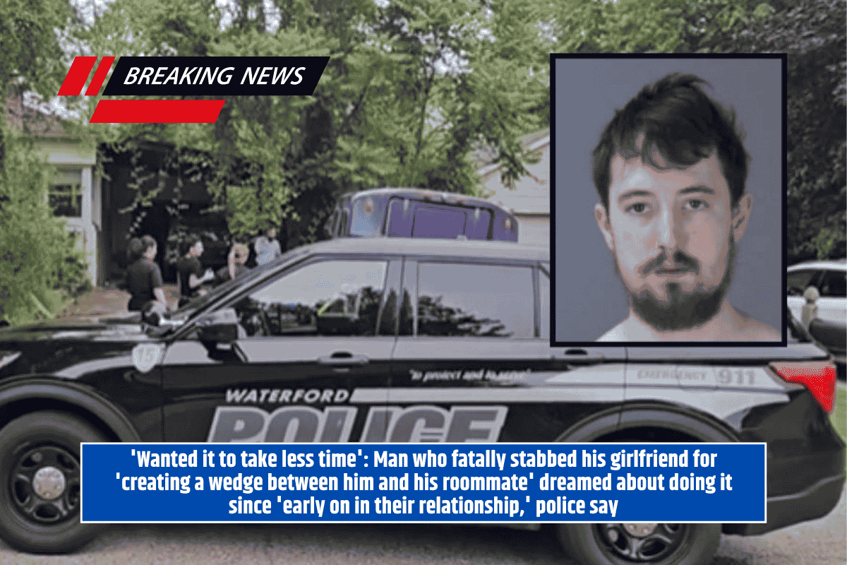 'Wanted it to take less time': Man who fatally stabbed his girlfriend for 'creating a wedge between him and his roommate' dreamed about doing it since 'early on in their relationship,' police say