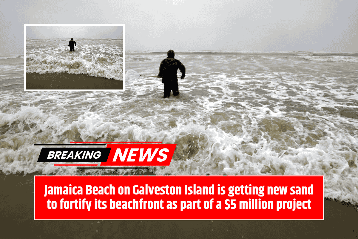 Jamaica Beach on Galveston Island is getting new sand to fortify its beachfront as part of a $5 million project