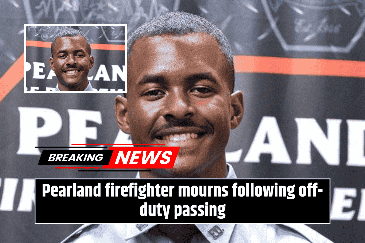 Pearland firefighter mourns following off-duty passing