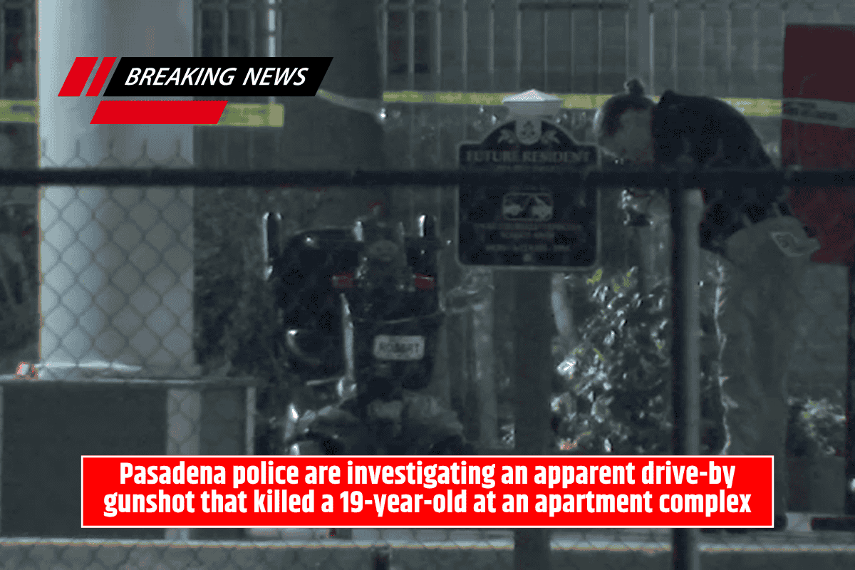 Pasadena police are investigating an apparent drive-by gunshot that killed a 19-year-old at an apartment complex