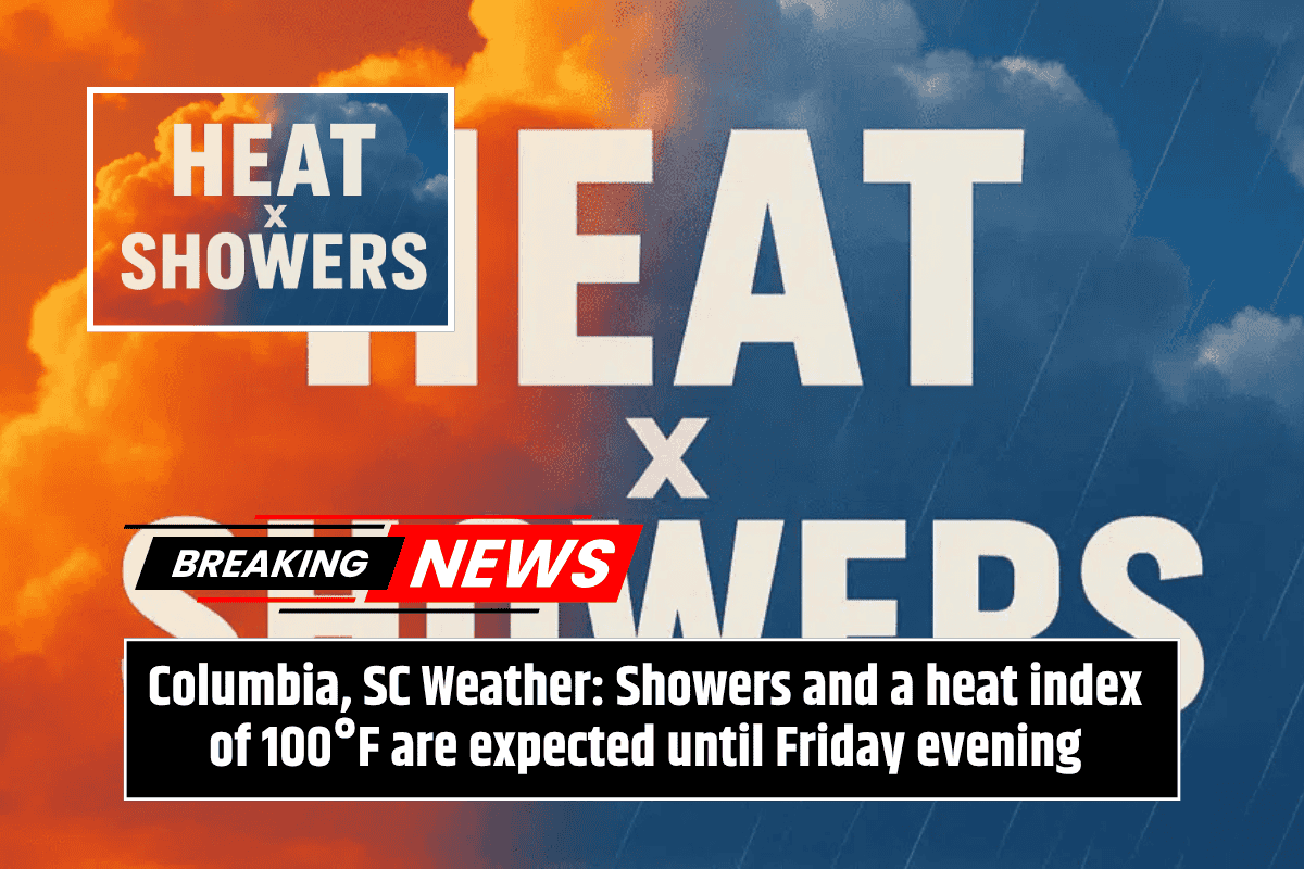 Columbia, SC Weather: Showers and a heat index of 100°F are expected until Friday evening