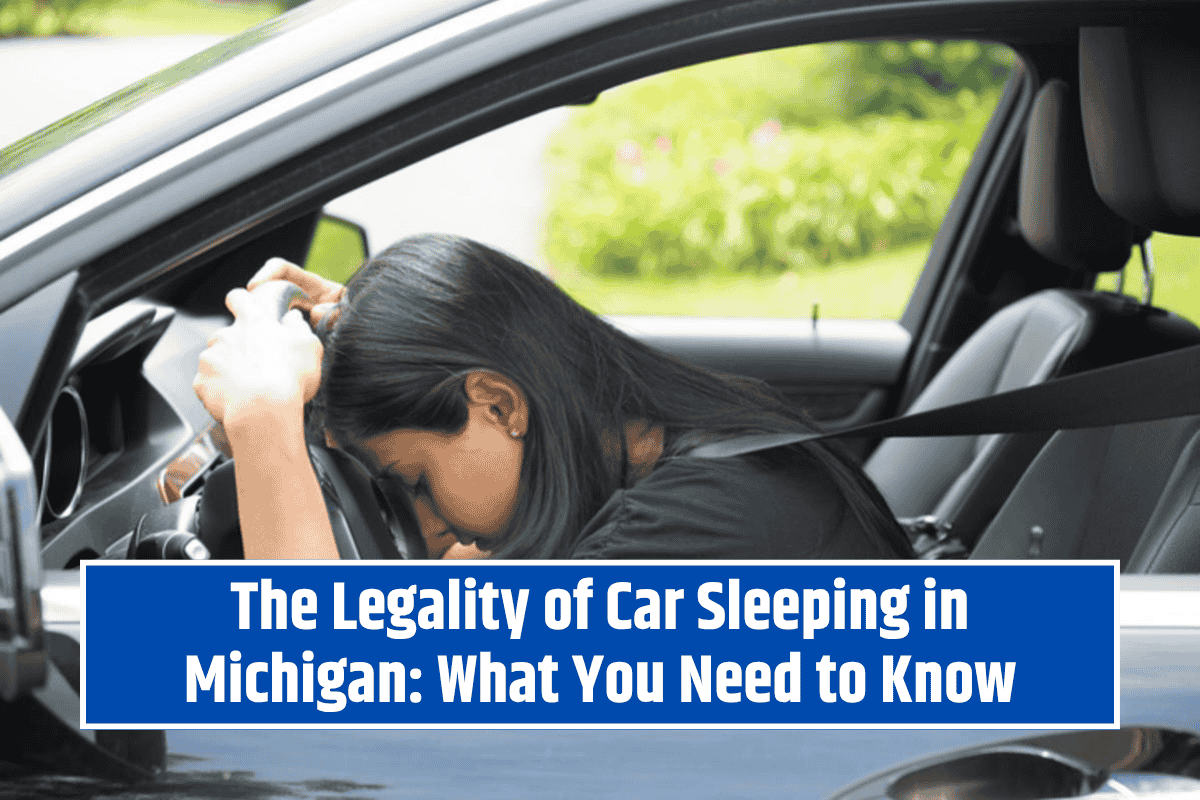 The Legality of Car Sleeping in Michigan: What You Need to Know