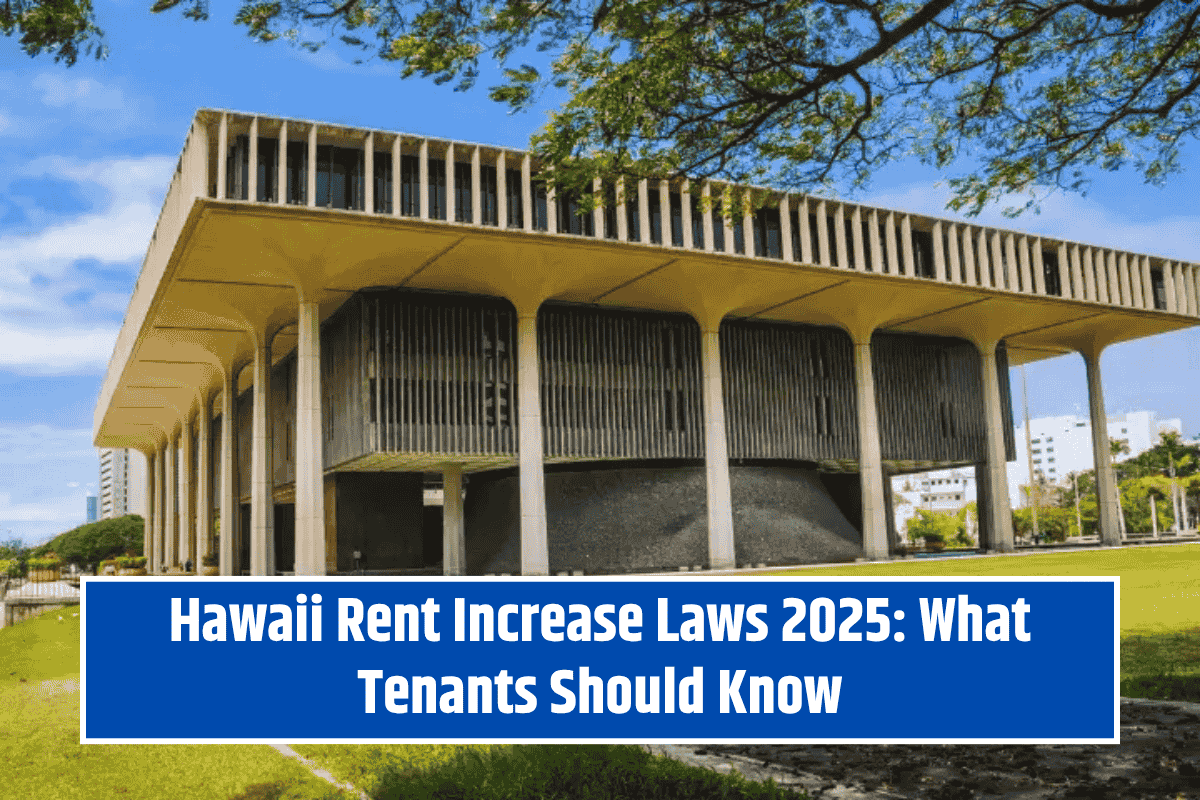 Hawaii Rent Increase Laws 2025: What Tenants Should Know