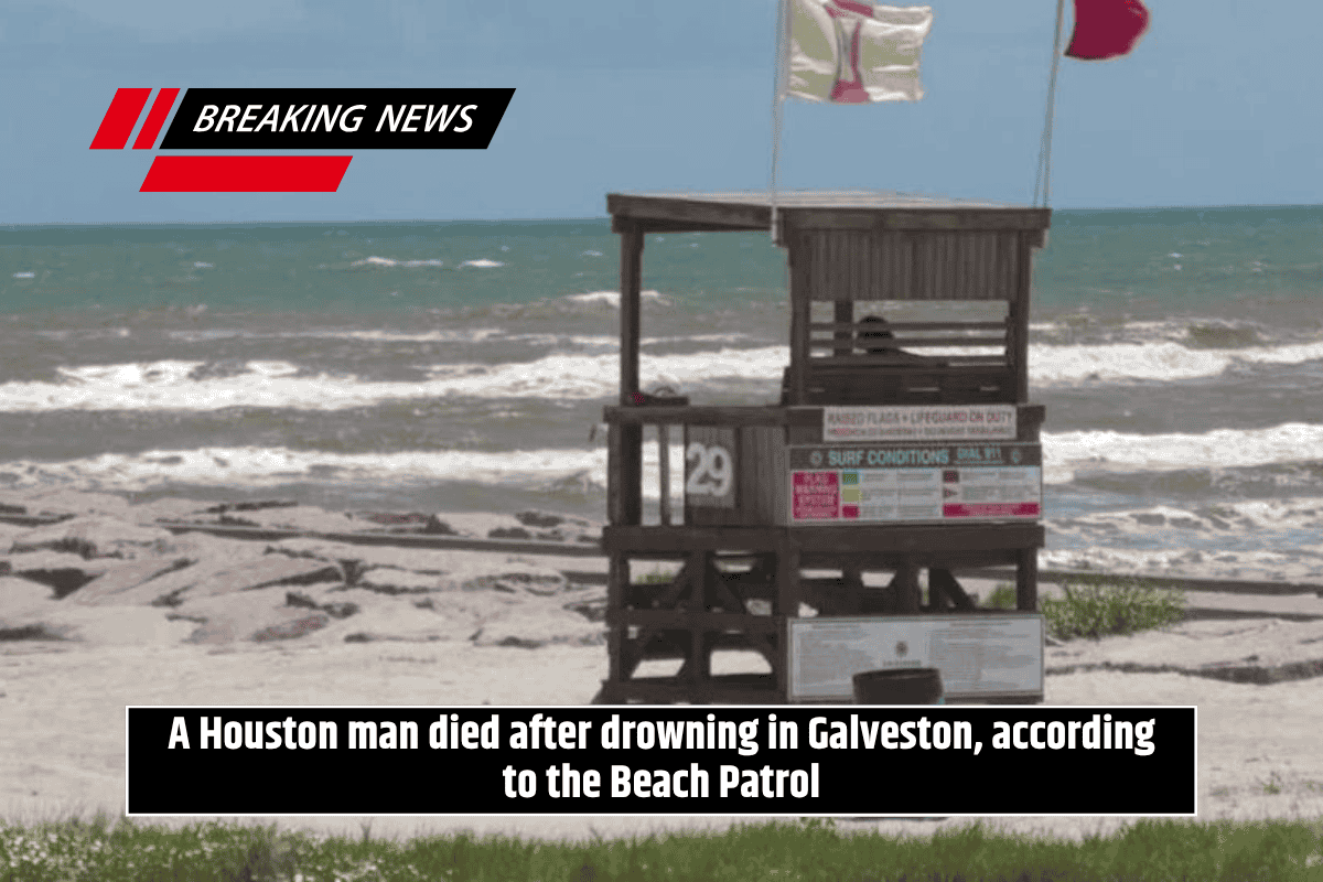 A Houston man died after drowning in Galveston, according to the Beach Patrol