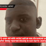 A 15-year-old with verbal autism was discovered safe after being reported missing in east Harris County