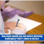 How much should you owe before declaring bankruptcy? Here's when to declare