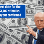Next date for the $1,702 stimulus payout confirmed: When to Expect Your Deposit
