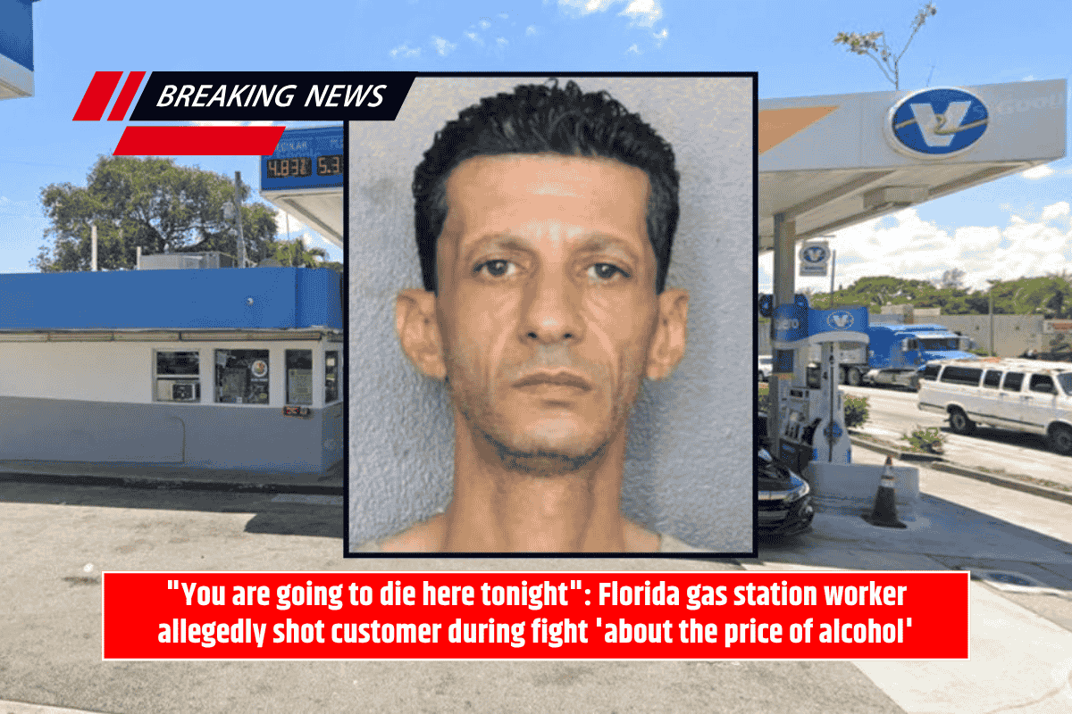 "You are going to die here tonight": Florida gas station worker allegedly shot customer during fight 'about the price of alcohol'