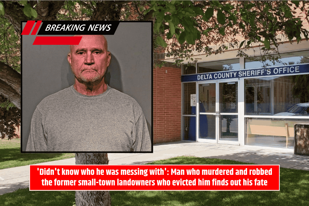 'Didn't know who he was messing with': Man who murdered and robbed the former small-town landowners who evicted him finds out his fate