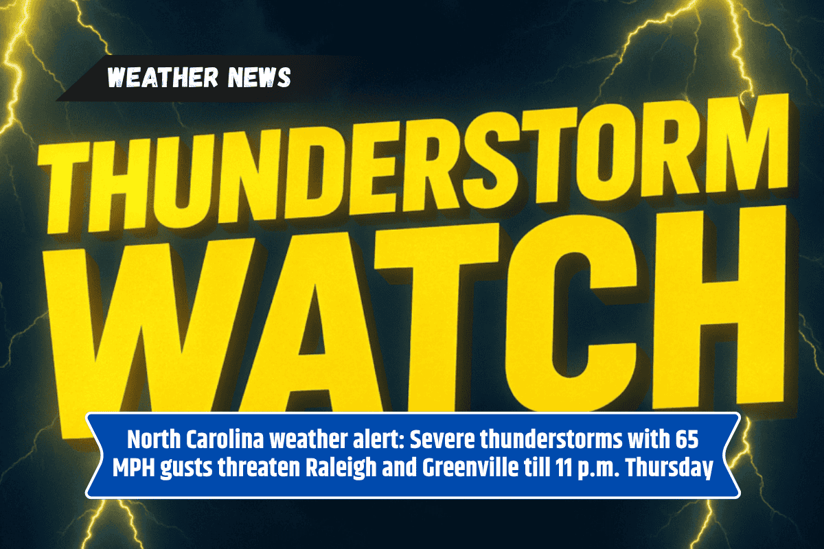 North Carolina weather alert: Severe thunderstorms with 65 MPH gusts threaten Raleigh and Greenville till 11 p.m. Thursday