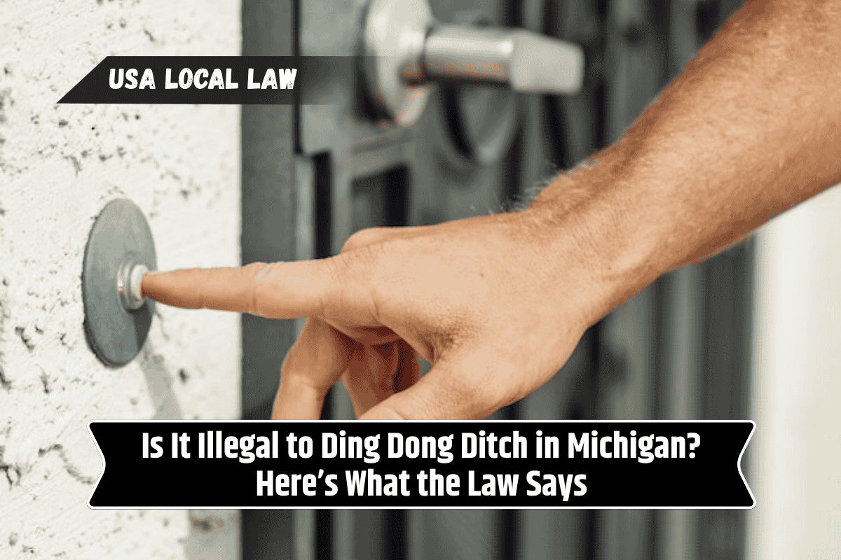 Is It Illegal to Ding Dong Ditch in Michigan? Here’s What the Law Says