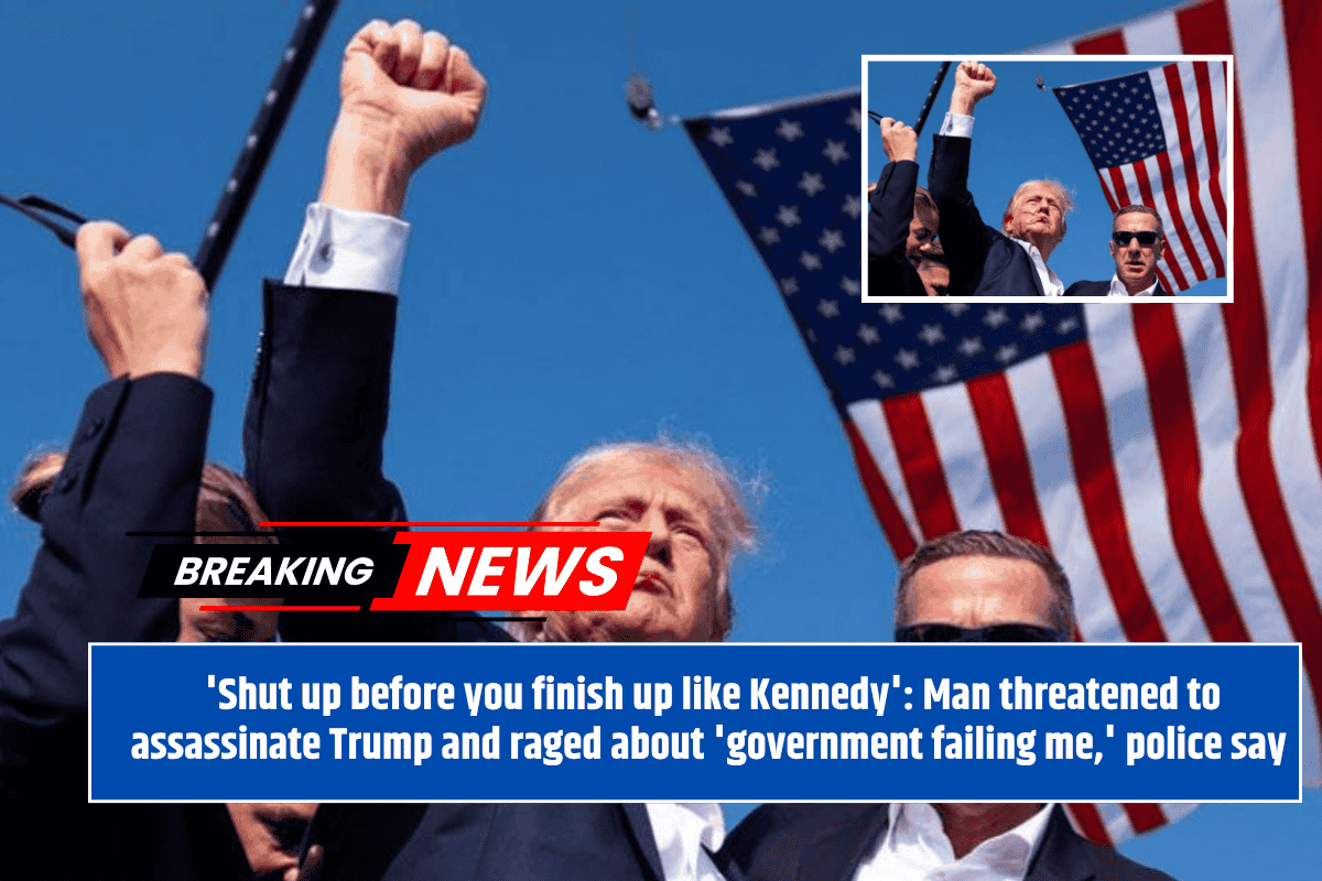 'Shut up before you finish up like Kennedy': Man threatened to assassinate Trump and raged about 'government failing me,' police say