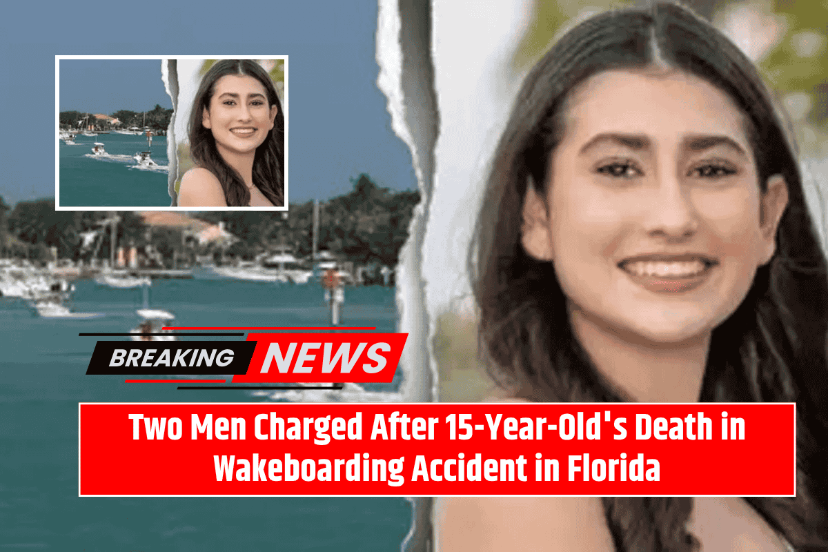 Two Men Charged After 15-Year-Old's Death in Wakeboarding Accident in Florida