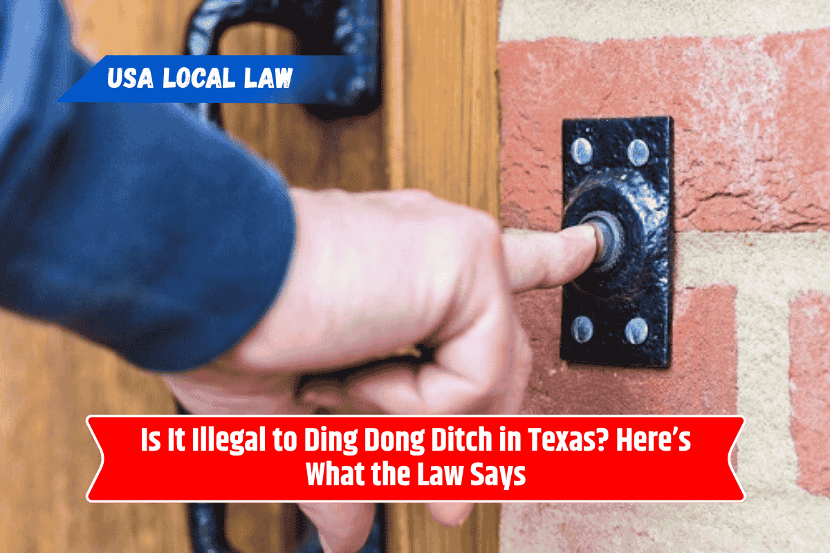 Is It Illegal to Ding Dong Ditch in Texas? Here’s What the Law Says