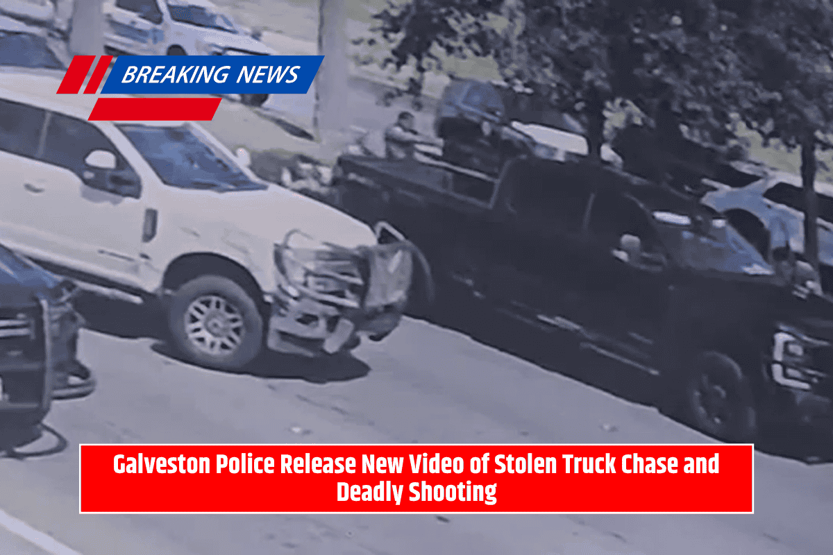 Galveston Police Release New Video of Stolen Truck Chase and Deadly Shooting