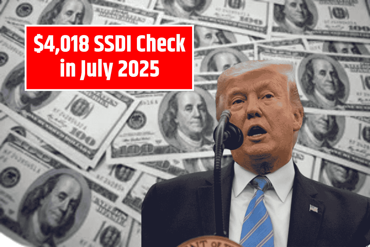 $4,018 SSDI Check in July 2025: Who Qualifies and What You Should Know