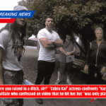 'Were you raised in a ditch, sir?' 'Cobra Kai' actress confronts 'Karate Kid' villain who confessed on video that he bit her but 'was only playing'