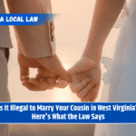 Is It Illegal to Marry Your Cousin in West Virginia? Here's What the Law Says
