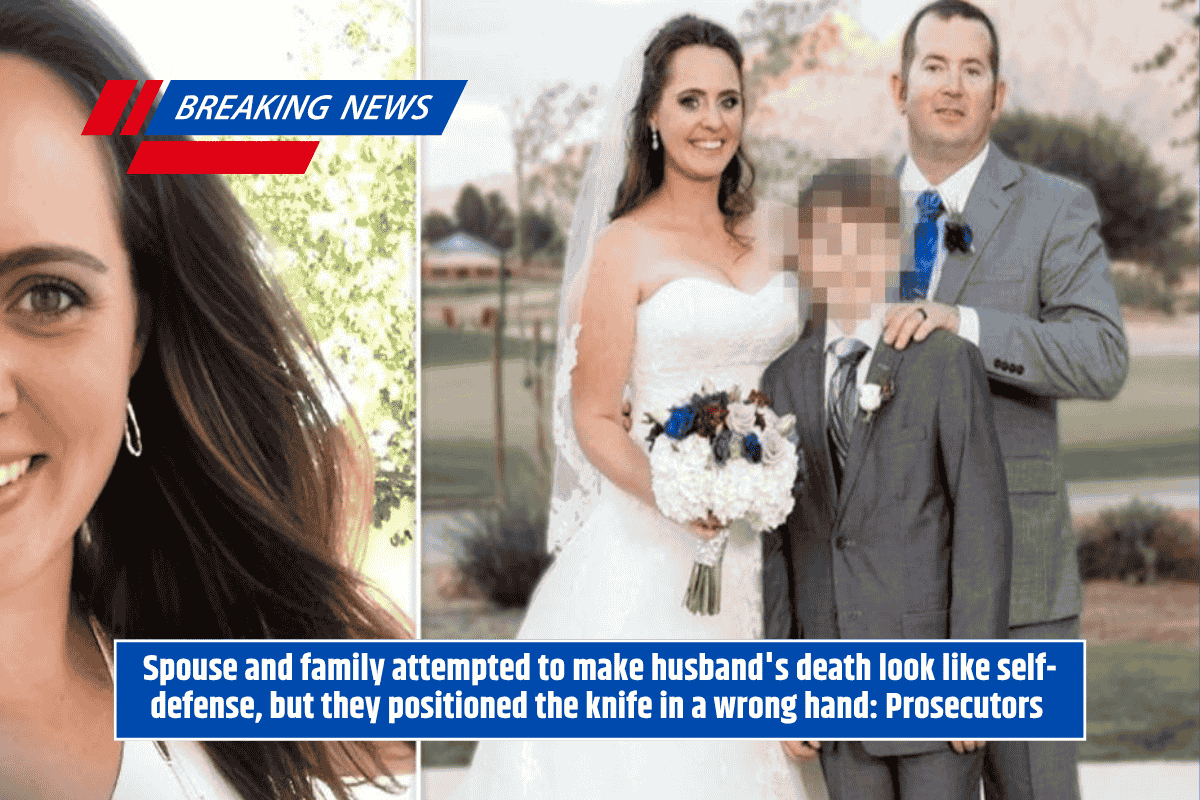 Spouse and family attempted to make husband's death look like self-defense, but they positioned the knife in a wrong hand: Prosecutors