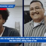 Teen Hits 130 mph While Evading Police with 12-Year-Old in Car, Crashes into Uber Driver, Killing Father of Two