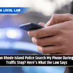 Can Rhode Island Police Search My Phone During a Traffic Stop? Here's What the Law Says