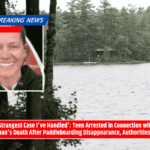 'Strangest Case I've Handled': Teen Arrested in Connection with Woman's Death After Paddleboarding Disappearance, Authorities Say