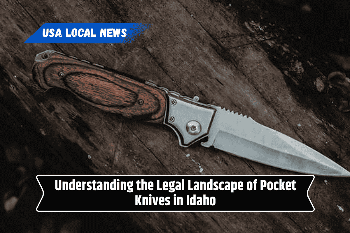 Understanding the Legal Landscape of Pocket Knives in Idaho