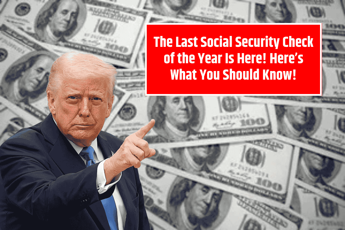 The Last Social Security Check of the Year Is Here! Here’s What You Should Know!