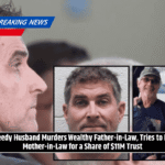 Greedy Husband Murders Wealthy Father-in-Law, Tries to Kill Mother-in-Law for a Share of $11M Trust