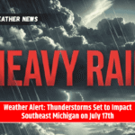 Weather Alert: Thunderstorms Set to Impact Southeast Michigan on July 17th