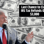 Last Chance to Claim IRS Tax Refunds Over $3,000: Check Your Eligibility Now!