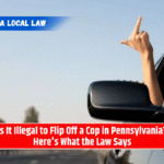 Is It Illegal to Flip Off a Cop in Pennsylvania? Here's What the Law Says