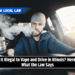Is It Illegal to Vape and Drive in Illinois? Here's What the Law Says
