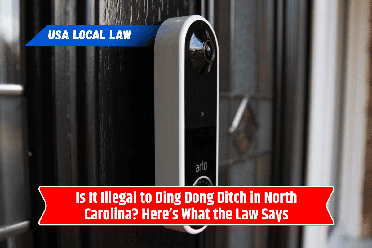 Is It Illegal to Ding Dong Ditch in North Carolina? Here’s What the Law Says