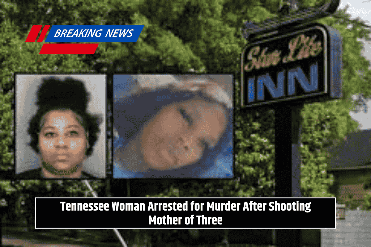 Tennessee Woman Arrested for Murder After Shooting Mother of Three