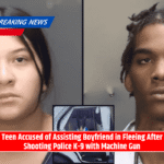 Teen Accused of Assisting Boyfriend in Fleeing After Shooting Police K-9 with Machine Gun