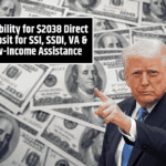 Eligibility for $2038 Direct Deposit for SSI, SSDI, VA & Low-Income Assistance