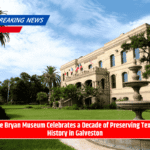 The Bryan Museum Celebrates a Decade of Preserving Texas History in Galveston