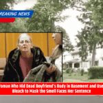 Woman Who Hid Dead Boyfriend’s Body in Basement and Used Bleach to Mask the Smell Faces Her Sentence