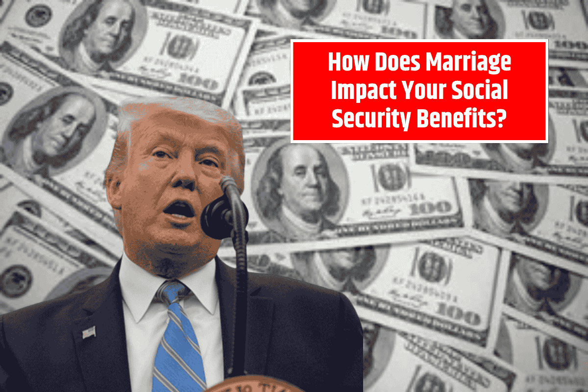 How Does Marriage Impact Your Social Security Benefits?